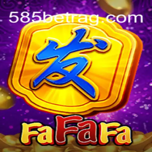 FaFaFa: Unlocking the Secrets of This Popular Arcade Game with 585bet