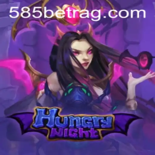 Embark on a Thrilling Adventure with HungryNight and the Alluring World of 585bet