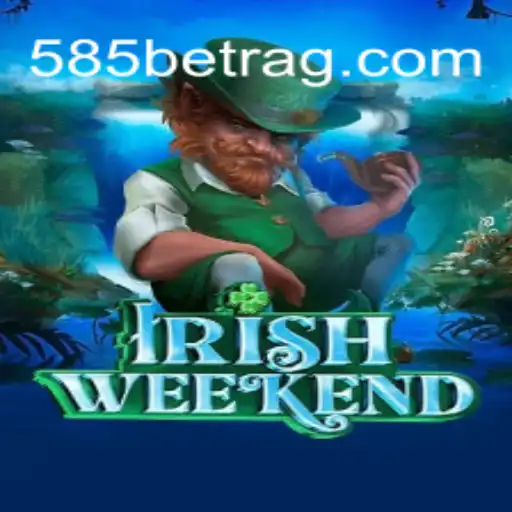 Discover the Excitement of IrishWeekend: A New Gaming Sensation with 585bet