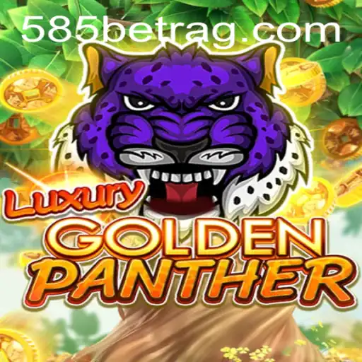 Exploring the Exciting World of LUXURYGOLDENPANTHER at 585bet