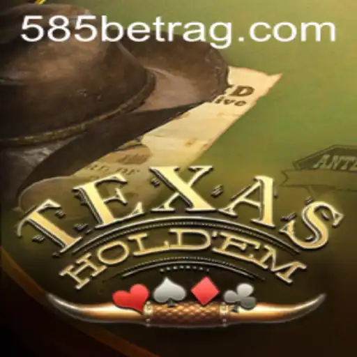 Understanding the Intricacies of Texas Hold'em: Introducing the Strategy of 585bet